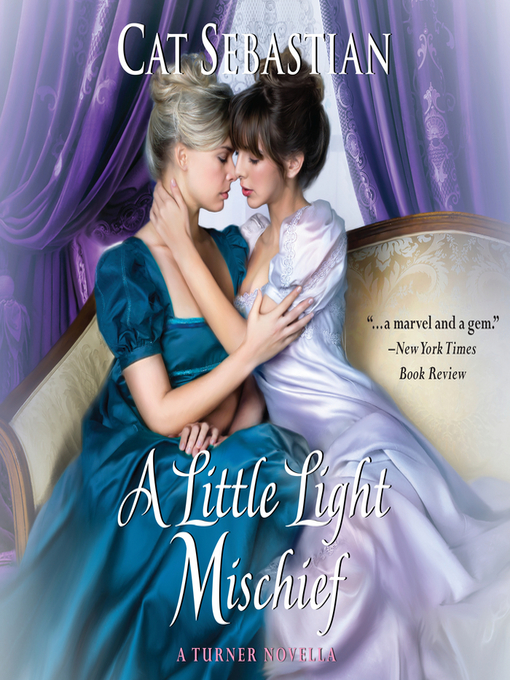 Title details for A Little Light Mischief by Cat Sebastian - Wait list